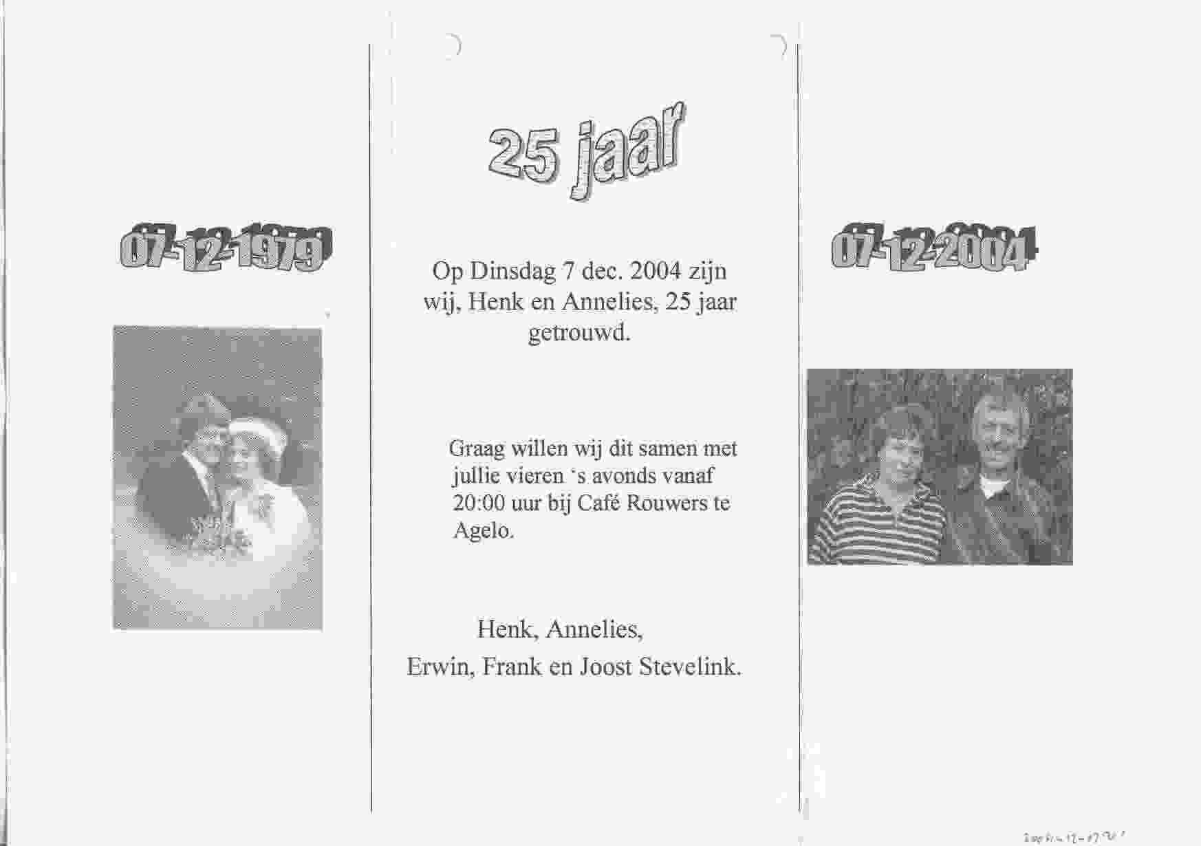 Henk en Annelies Stevelink zijn 25 jaar getrouwd op 2004-12-07